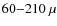 $60{-}210~\mu$