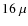 $16~\mu$