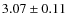 $3.07\pm0.11$