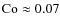 ${\rm Co}\approx0.07$