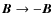 $\bm{B}\to-\bm{B}$