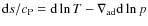 ${\rm d}s/c_{\rm P}={\rm d}\ln T-\nabla_{\rm ad}{\rm d}\ln p$