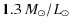$1.3~M_\odot/L_\odot$