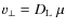 $v_{\perp}= D_{\rm L}~\mu$