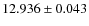 $12.936 \pm 0.043$