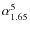 $\alpha_{1.65}^{5}$