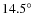 $14.5^{\circ }$