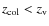$z_{\rm col}<z_{\rm v}$