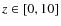 $z\in[0,10]$