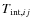 $T_{{\rm int,}ij}$