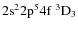 ${\rm 2s^2 2p^5 4f ~ ^3D_3}$