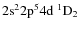 ${\rm 2s^2 2p^5 4d ~ ^1D_2}$