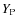 $Y_{\rm P}$