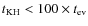 $t_{\rm KH} < 100 \times t_{{\rm ev}}$