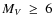 $M_V~\ge~6$