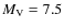 $M_{\rm V} = 7.5$