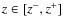 $z \in [z^{-},z^{+}]$