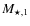 $M_{\star,1}$