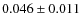 $0.046 \pm 0.011$