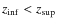 $z_{\rm inf} < z_{\rm sup}$