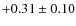 $+0.31\pm0.10$