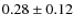 $0.28\pm0.12$