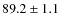 $89.2\pm1.1$