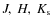 $J,~H,~K_{\rm s}$