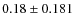 $0.18\pm0.181$