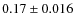 $0.17\pm0.016$