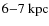$6{-}7~{\rm kpc}$