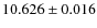 $10.626\pm 0.016$