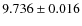 $ 9.736\pm 0.016$