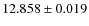 $12.858\pm 0.019$