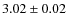 $ 3.02\pm 0.02$