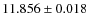$11.856\pm 0.018$