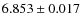 $ 6.853\pm 0.017$
