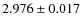 $ 2.976\pm 0.017$