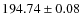 $194.74\pm 0.08$