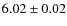 $ 6.02\pm 0.02$