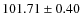 $101.71\pm 0.40$