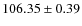 $106.35\pm 0.39$