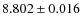 $ 8.802\pm 0.016$