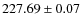 $227.69\pm 0.07$