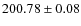 $200.78\pm 0.08$