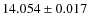 $14.054\pm 0.017$