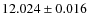 $12.024\pm 0.016$