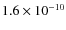 $1.6\times10^{-10}$