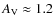 $A_{\rm V} \approx1.2$