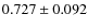 $0.727\pm 0.092$